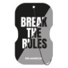 AMBIENTADOR DR. MARCUS BREAK THE RULES BLACK